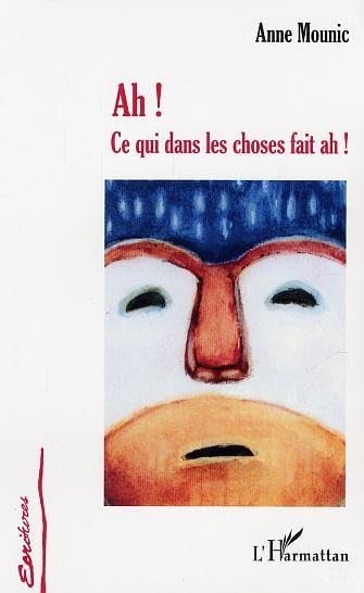 Ah ! Ce qui dans les choses fait ah ! book