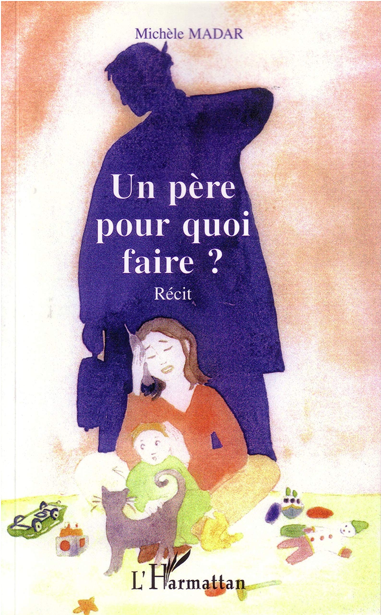 Un père pour quoi faire ? book