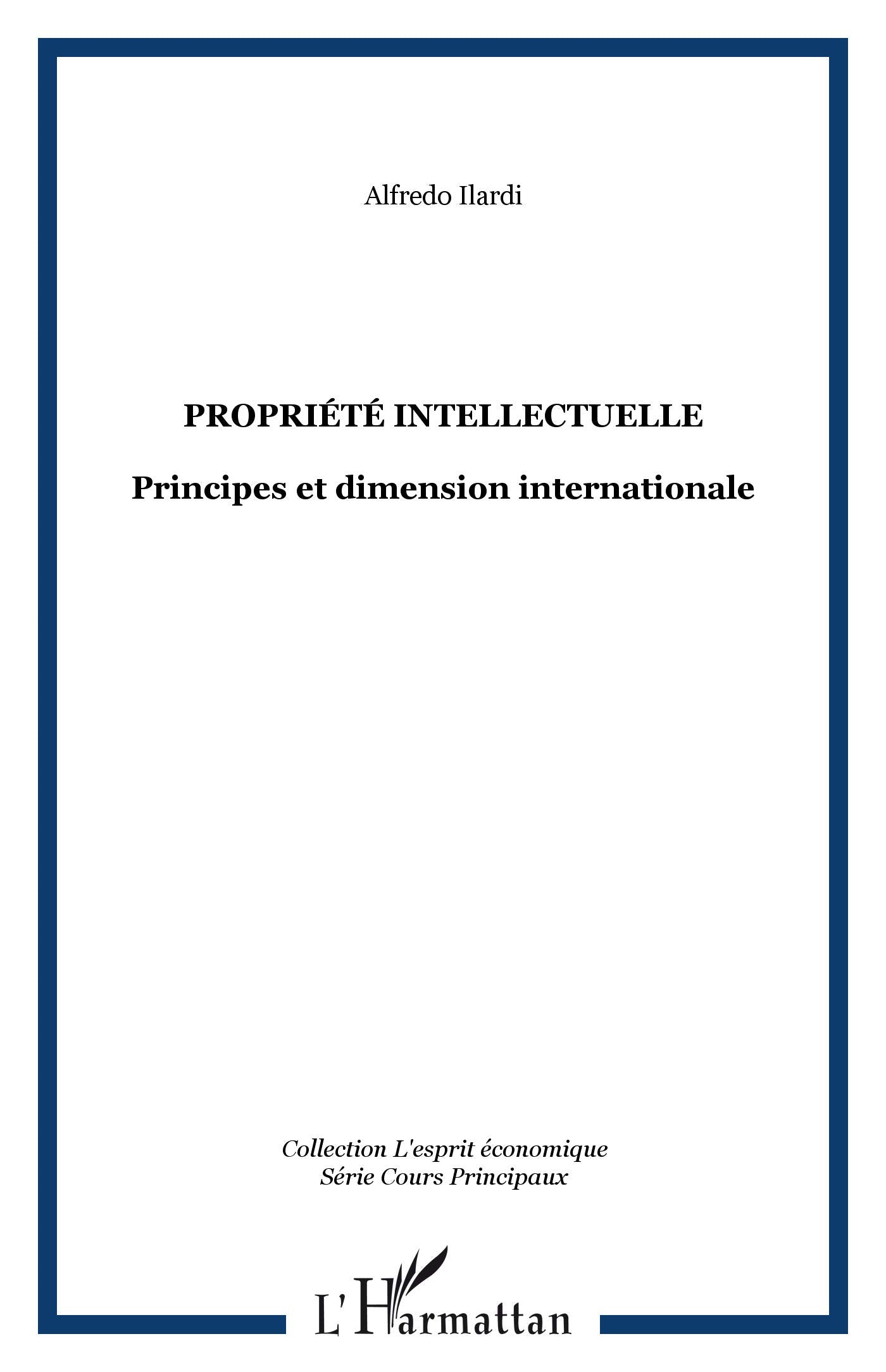 La propriété intellectuelle : Principes et dimension internationale book