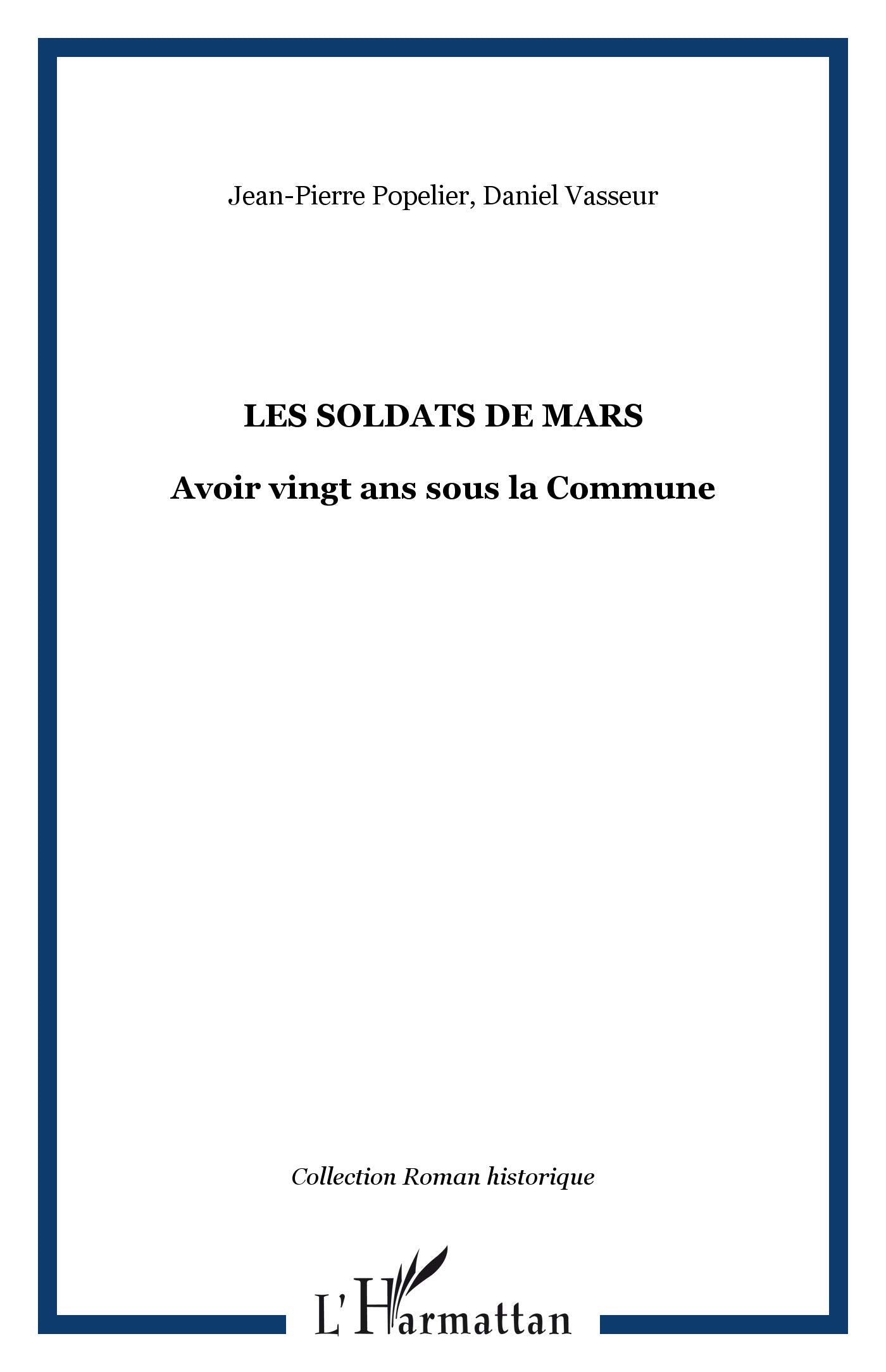 Les soldats de mars : Avoir vingt ans sous la Commune book