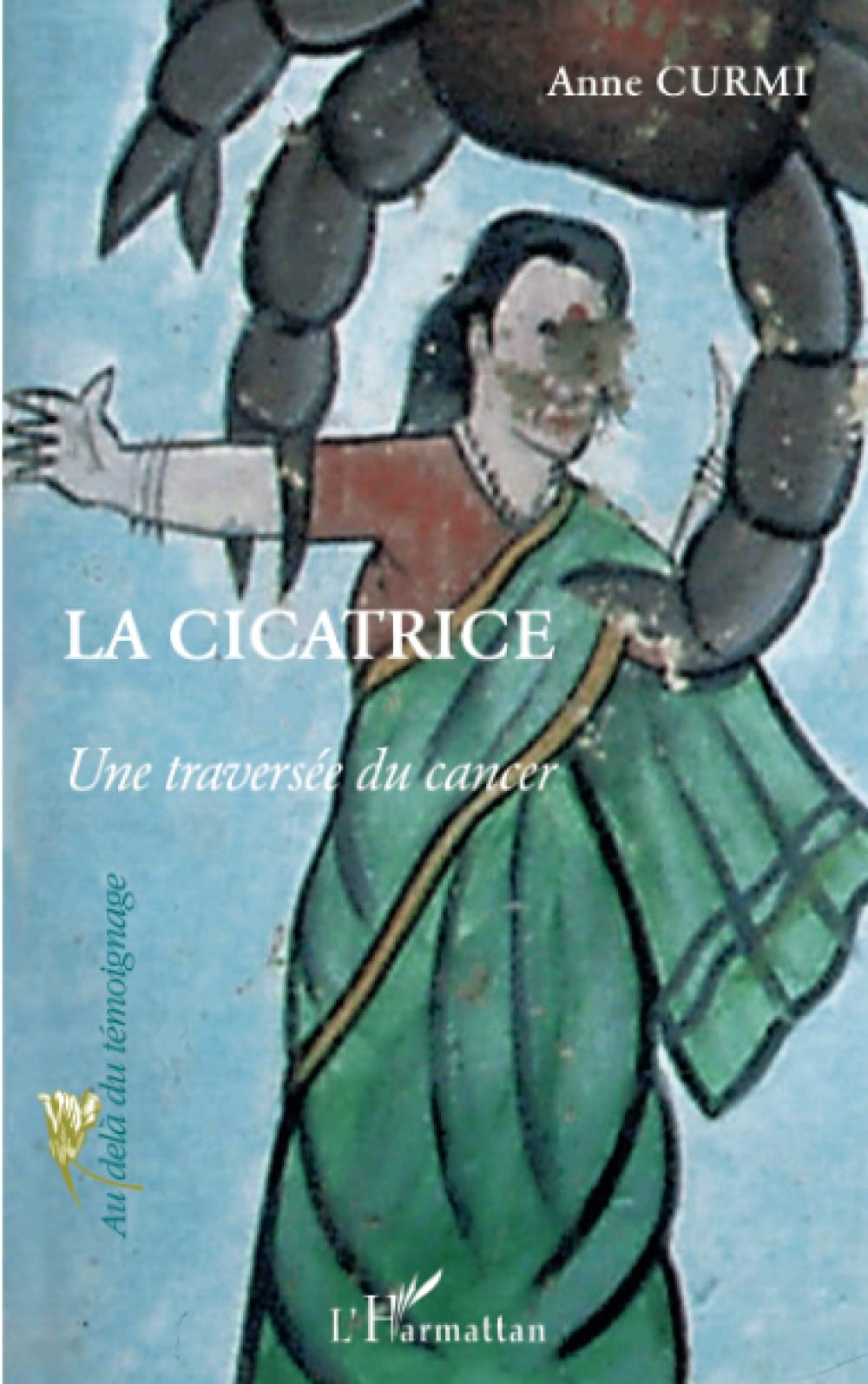 La cicatrice: Une traversée du cancer book