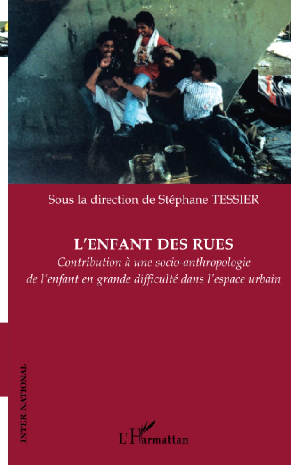 L'enfant des rues: Contribution à une socio-anthropologie de l'enfant en grande difficulté dans l'espace urbain book