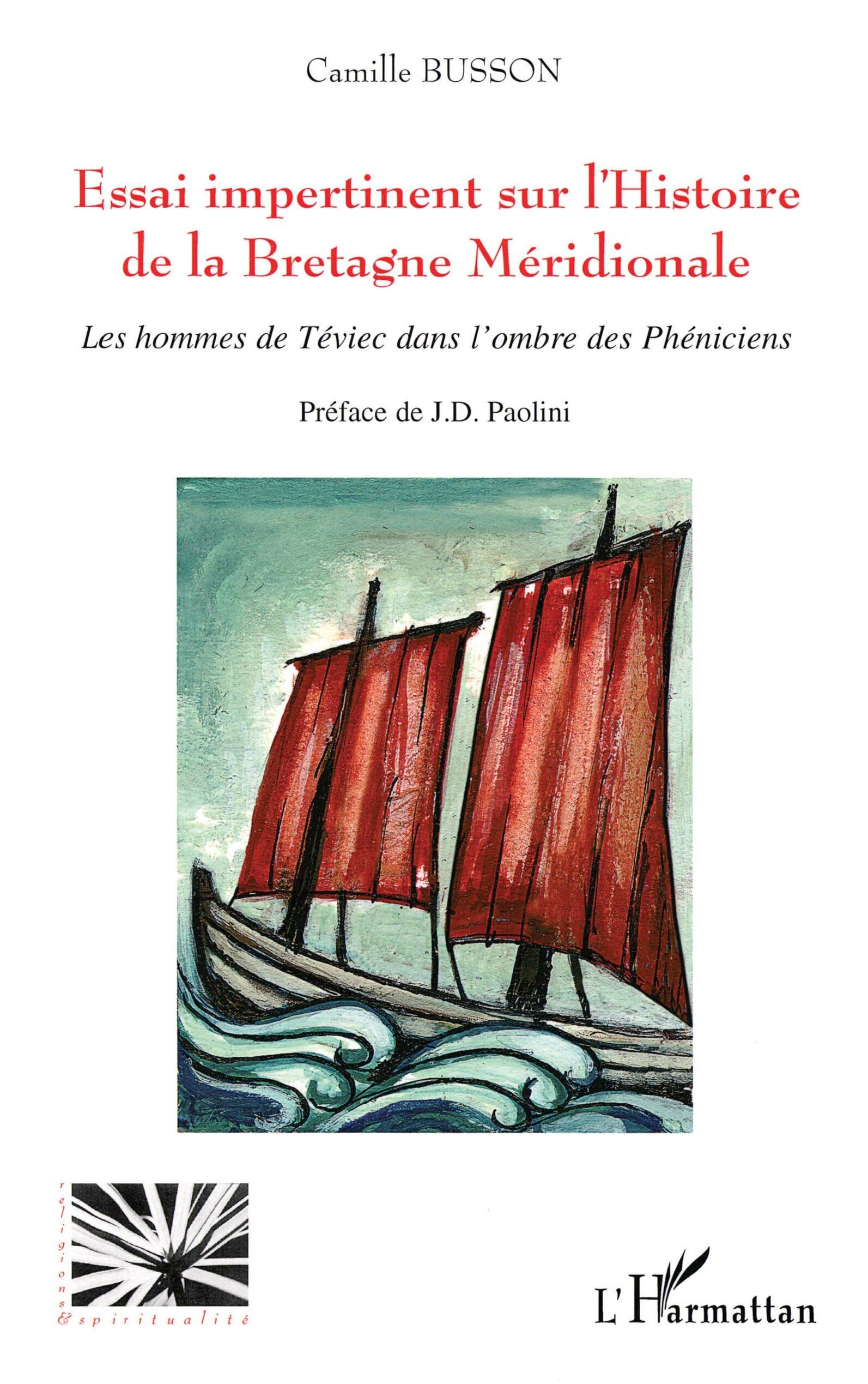 Essai impertinent sur l'Histoire de la Bretagne Méridionale: Les hommes de Téviec dans l'ombre des Phéniciens Politics & History
