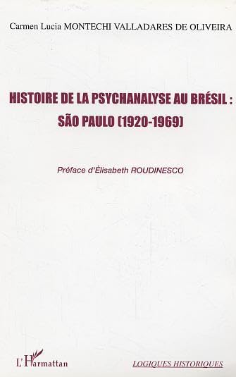 Histoire de la psychanalyse au Brésil : Sao Paulo (1920-1969) book