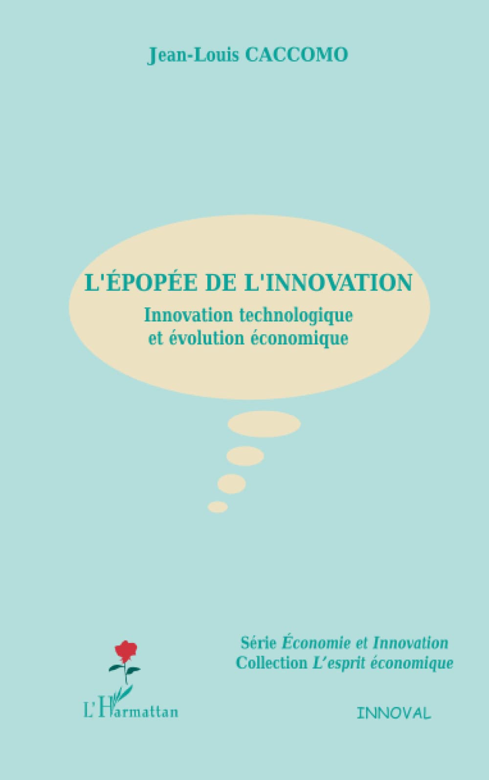 L'épopée de l'innovation: Innovation technologique et évolution économique book