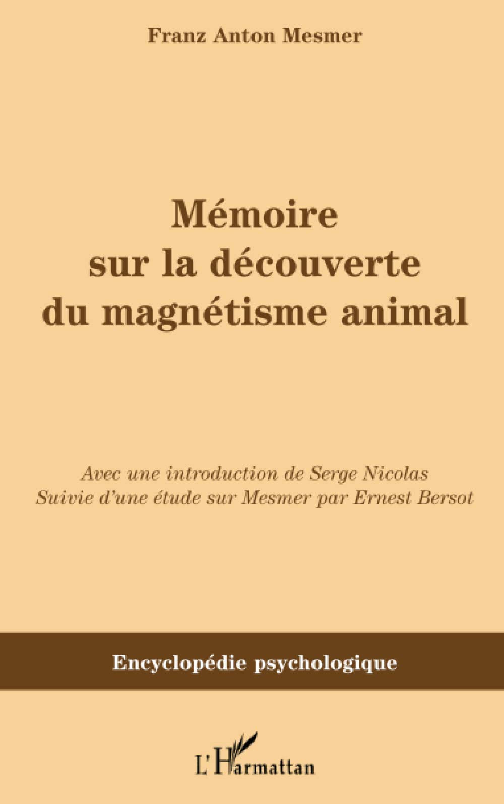 Mémoire sur la découverte du magnétisme animal book