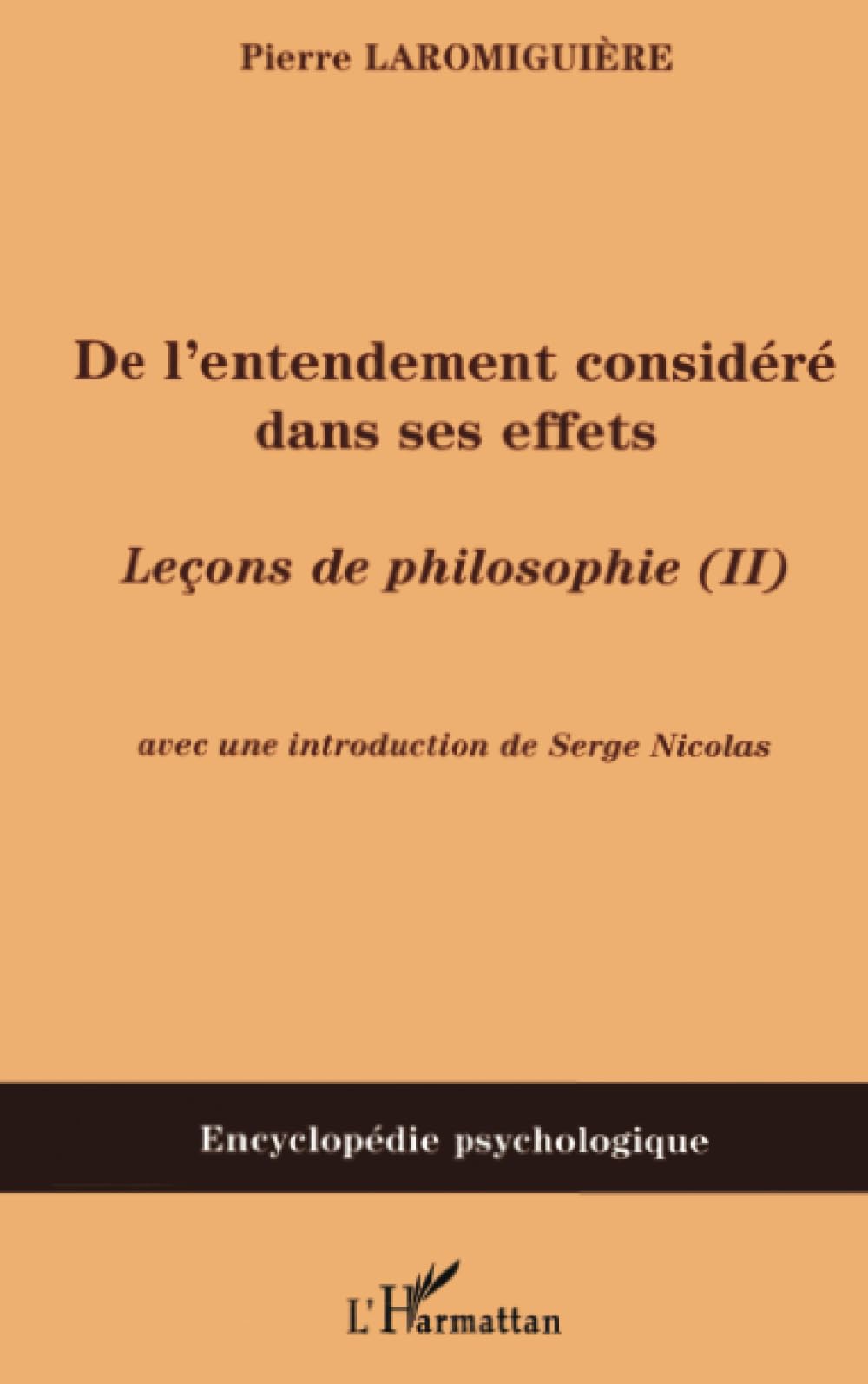 De l'entendement considéré dans ses effets: Leçons de philosophie (II) book