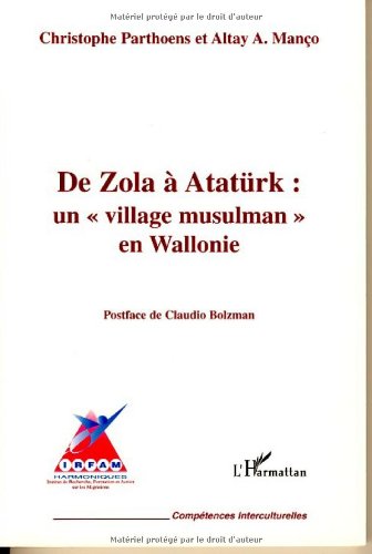 De Zola à Atatürk : un village musulman en Wallonie book