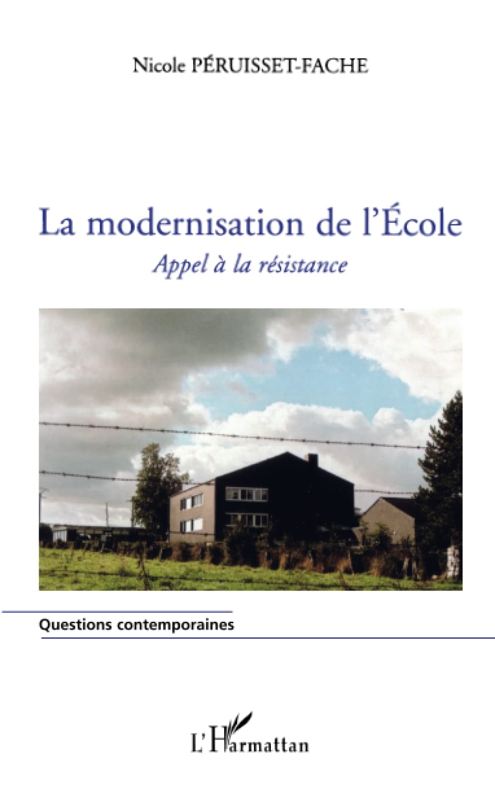 La modernisation de l'Ecole: Appel à la résistance book