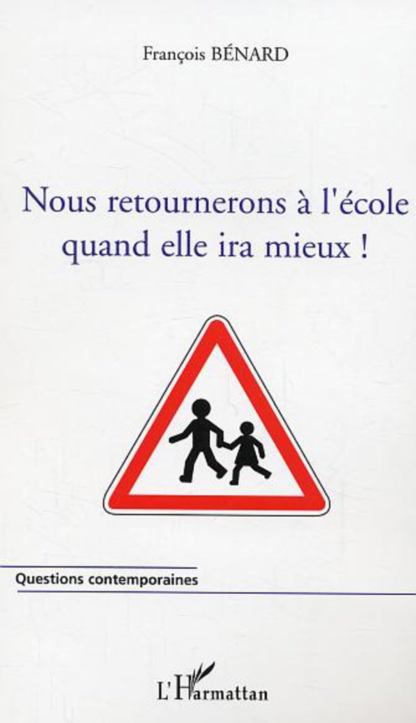 Nous retournerons à l'école quand elle ira mieux ! book