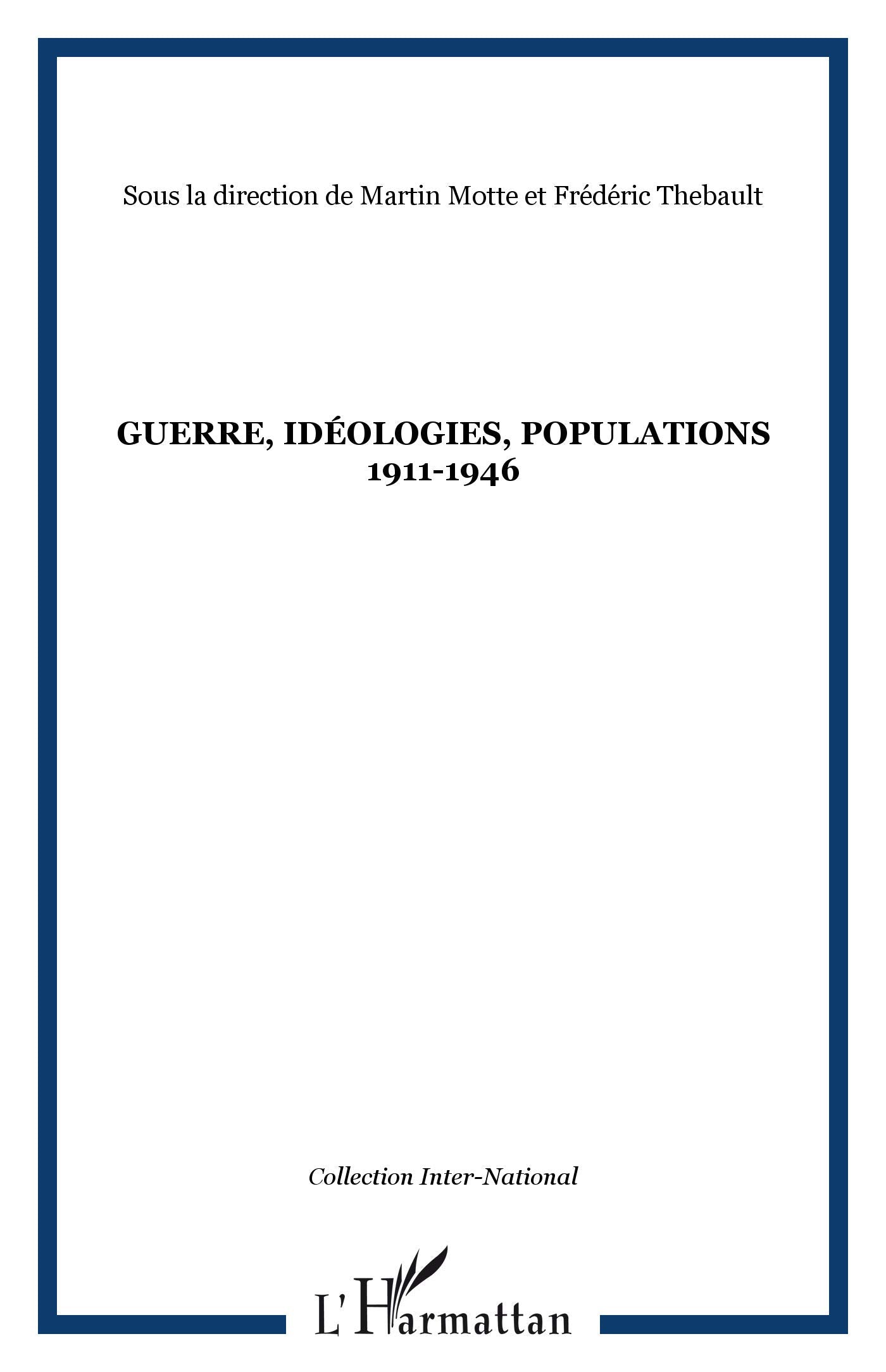 Guerre, idéologies, populations 1911-1946 book