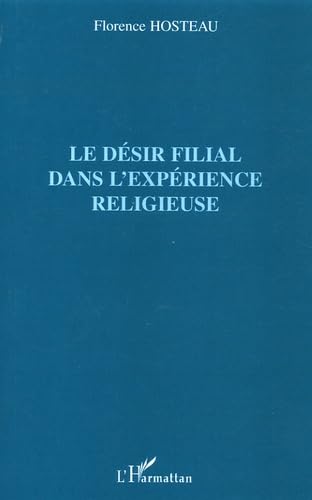 Le désir filial dans l'expérience religieuse book