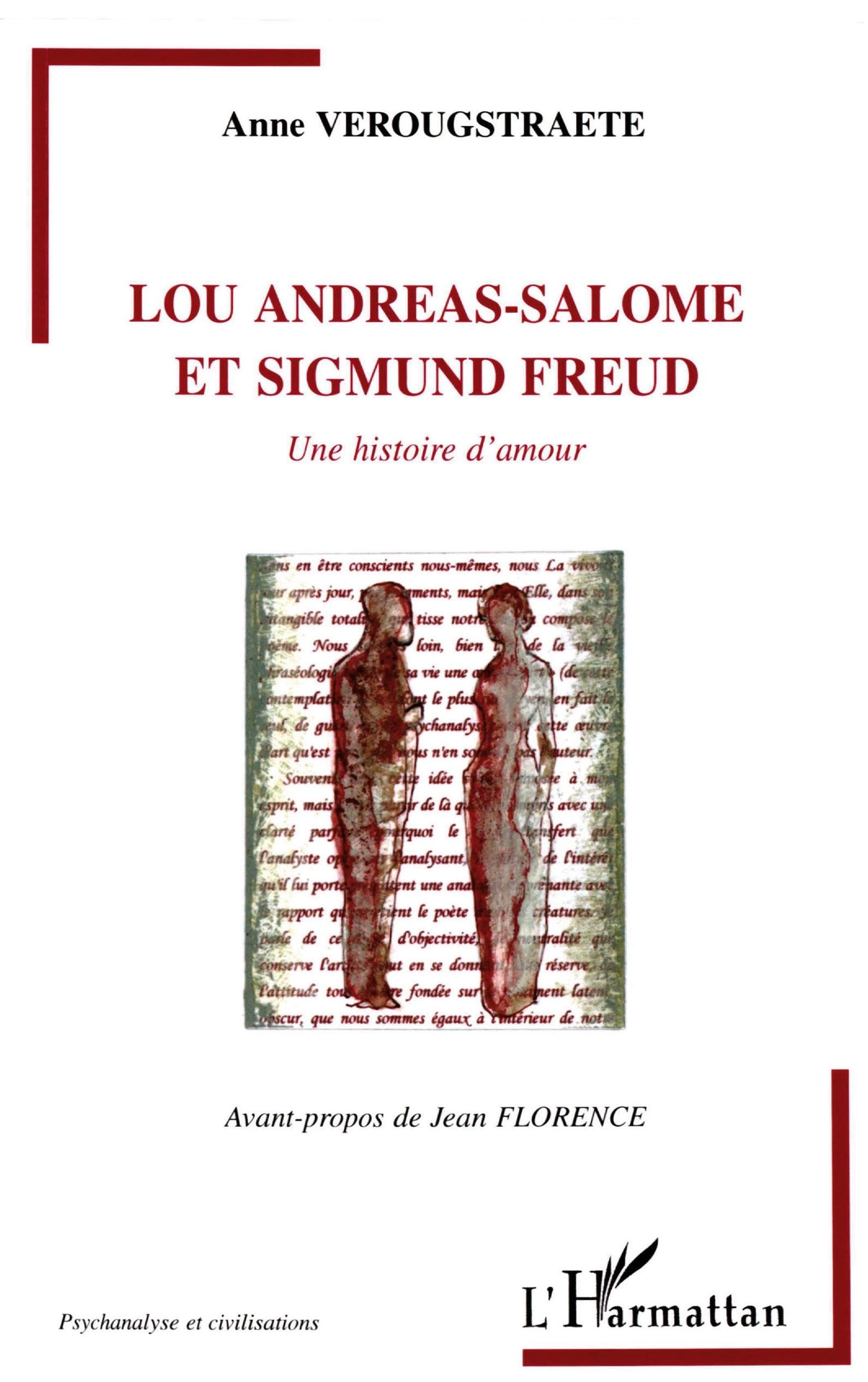 Lou Andreas-Salomé et Sigmund Freud: Une histoire d'amour Psychology