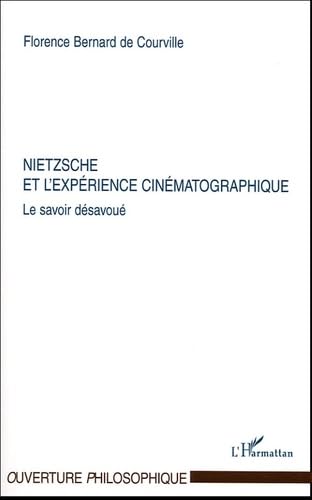 Nietzsche et l'expérience cinématographique : Le savoir désavoué book