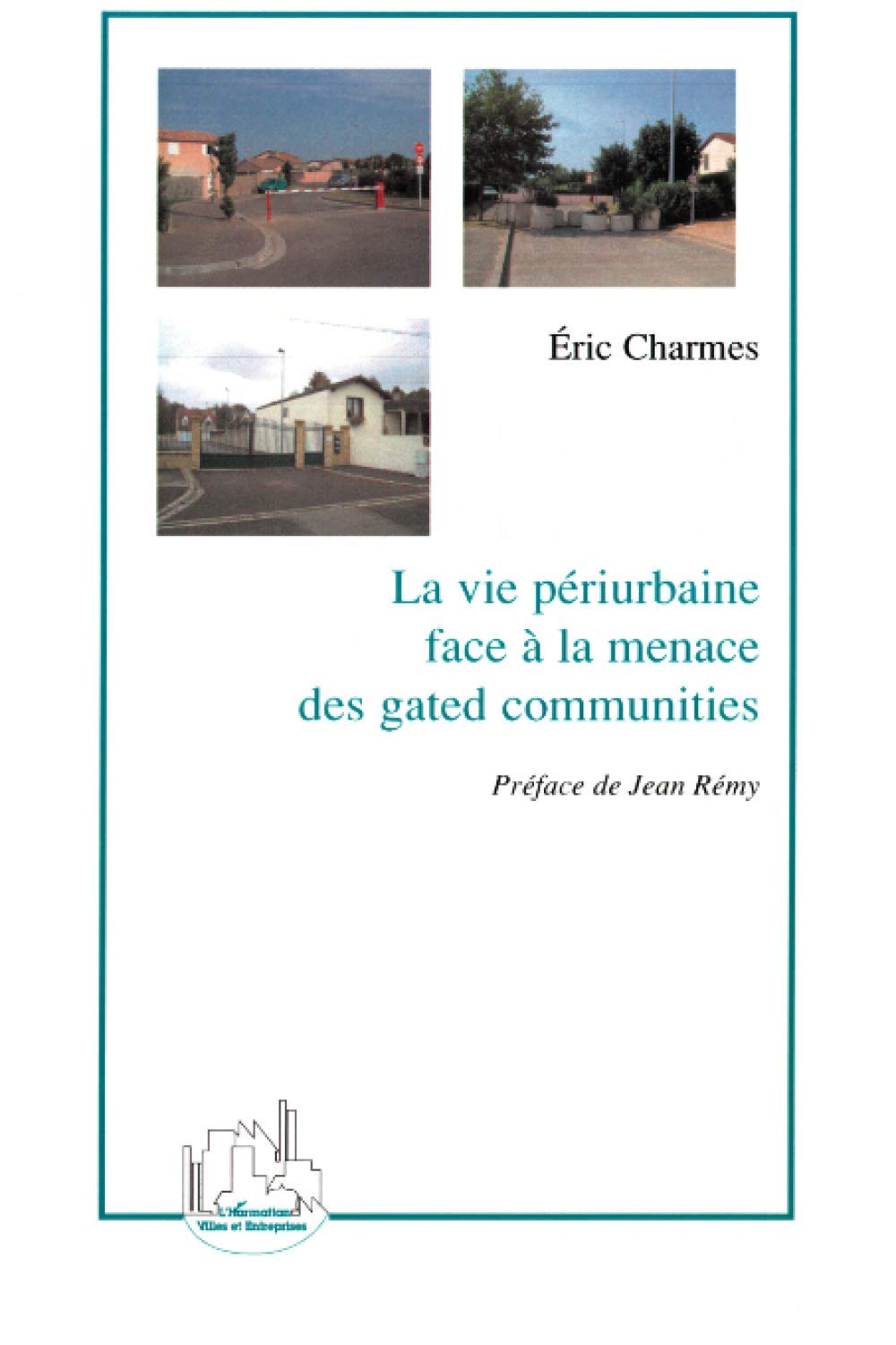 La vie périurbaine face à la menace des gated communities Law