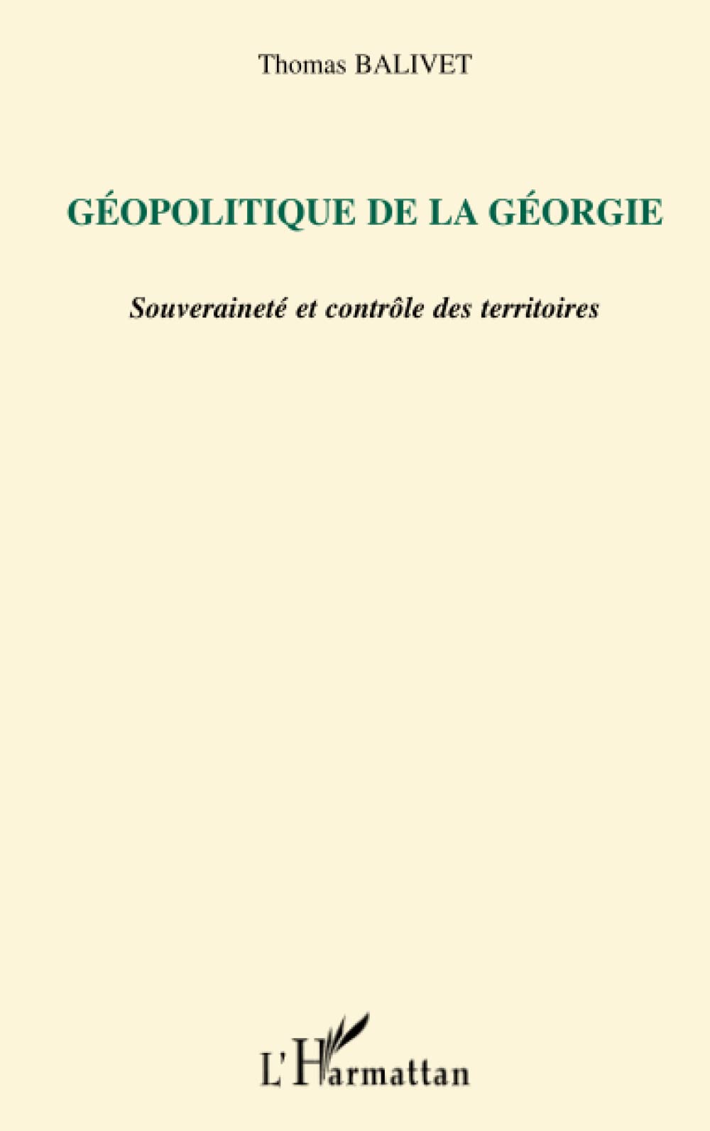 Géopolitique de la Géorgie: Souveraineté et contrôle des territoires book