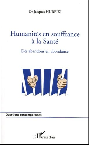Humanités en souffrance à la Santé : Des abandons en abondance book