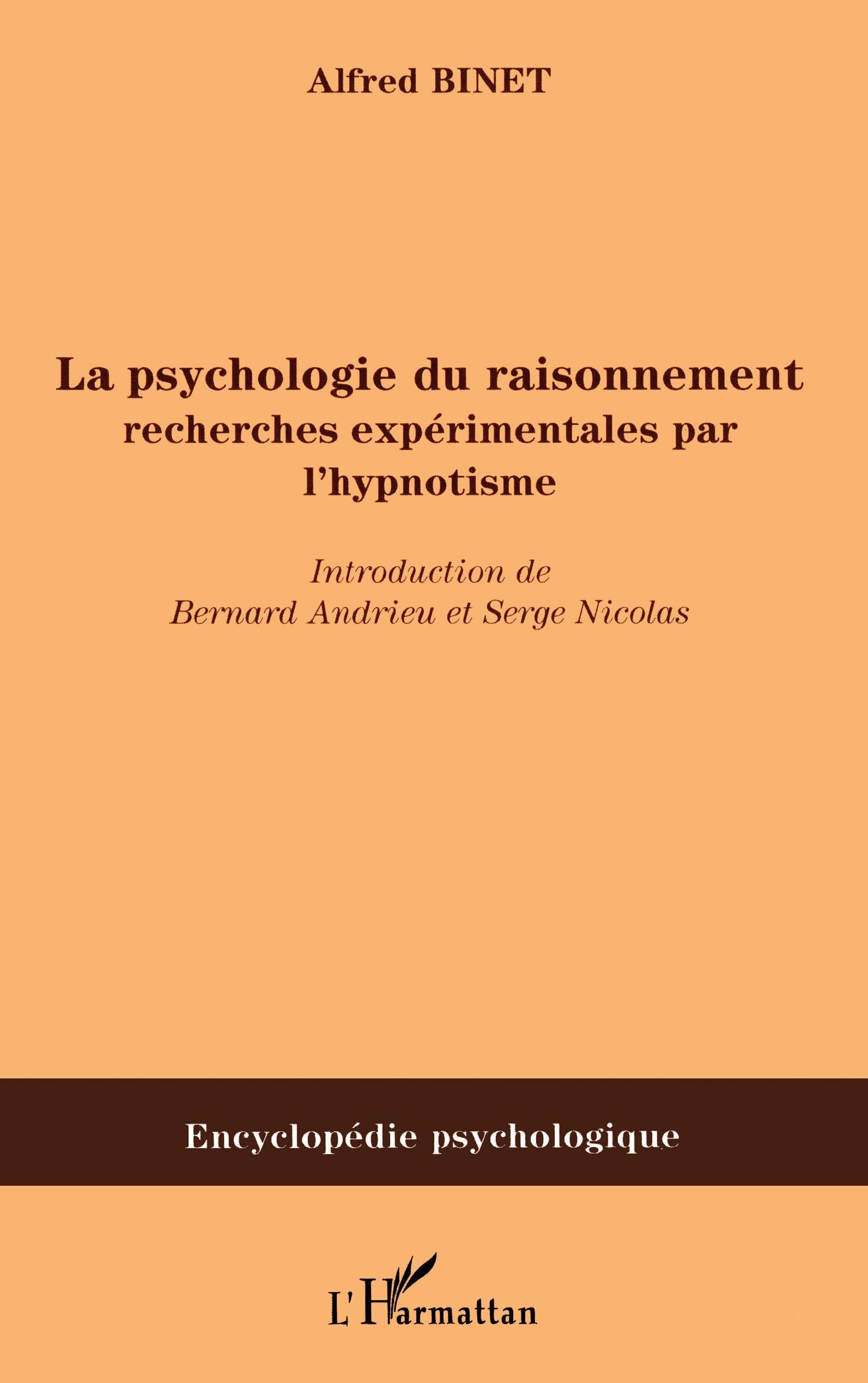 La psychologie du raisonnement: Recherches expérimentales par l'hypnotisme book