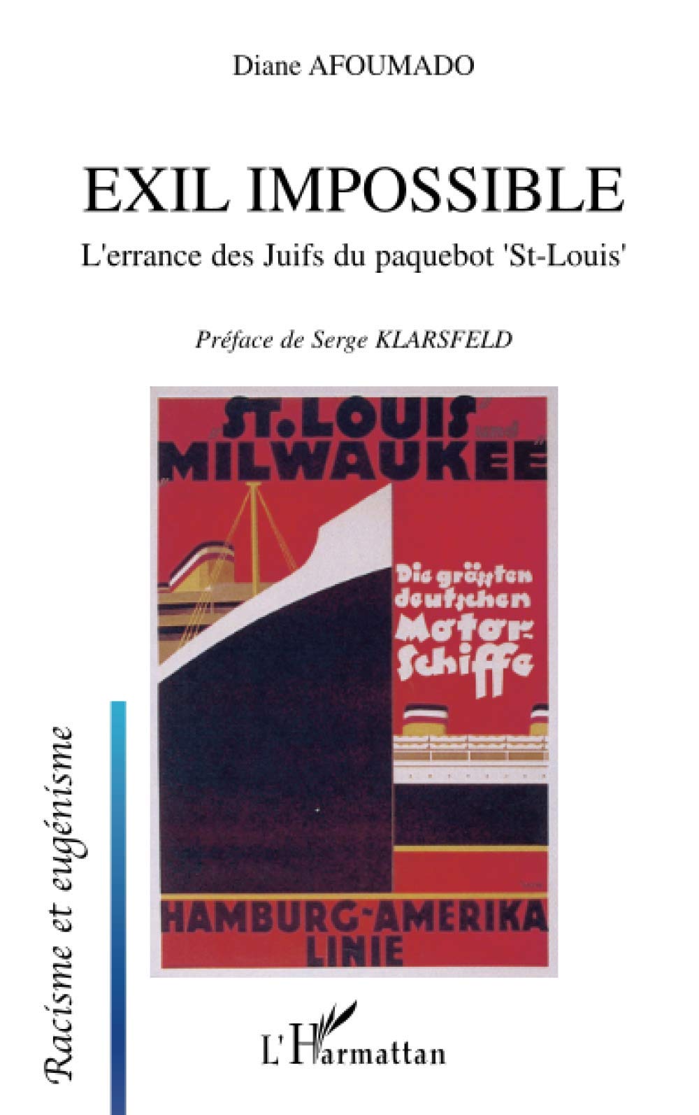 Exil impossible: L'errance des Juifs du paquebot St-Louis"" book