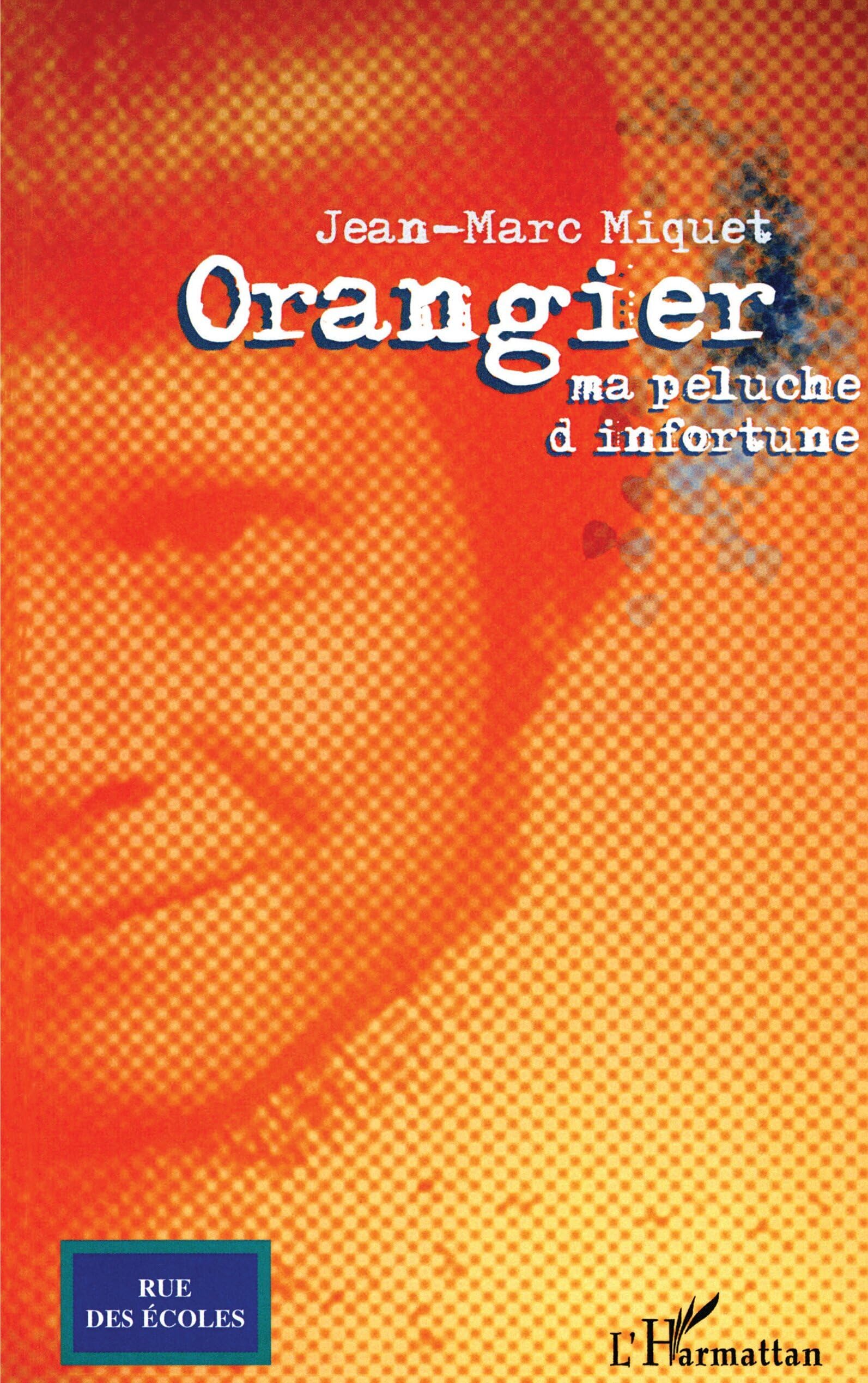 Orangier : Ma peluche d'infortune book