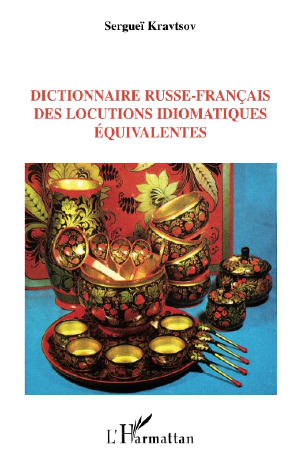 Dictionnaire russe-français des locutions idiomatiques équivalentes General education