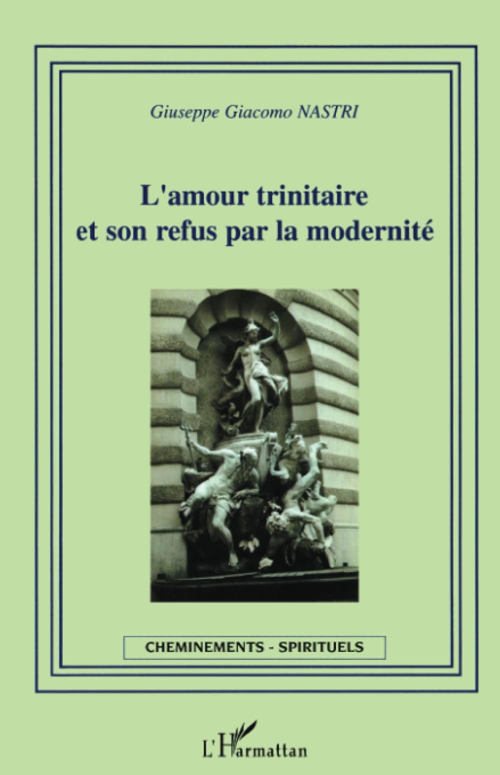 L'amour trinitaire et son refus par la modernité book
