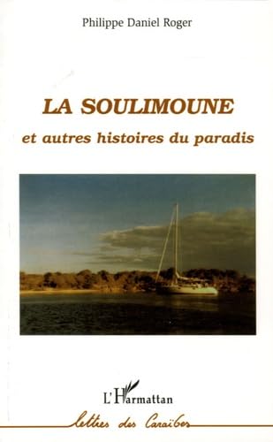 La Soulimoune et autres histoires du paradis Contemporary literature