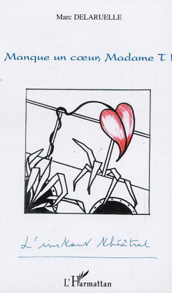 Manque un Coeur Madame T book