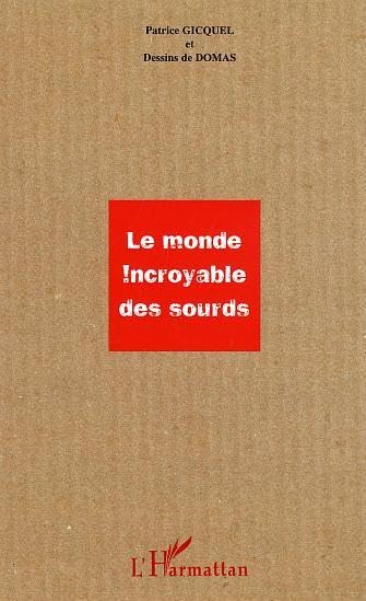 Le monde incroyable des sourds book