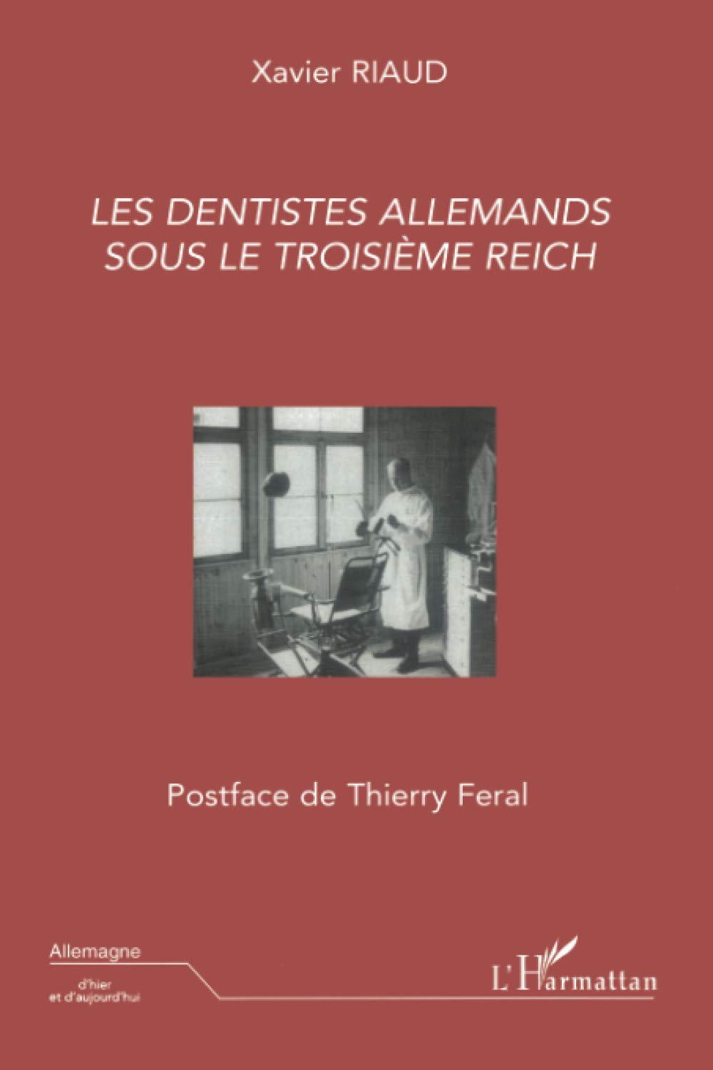 Les dentistes allemands sous le troisième Reich book