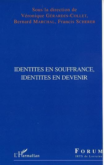Identités en souffrance, identités en devenir Psychology