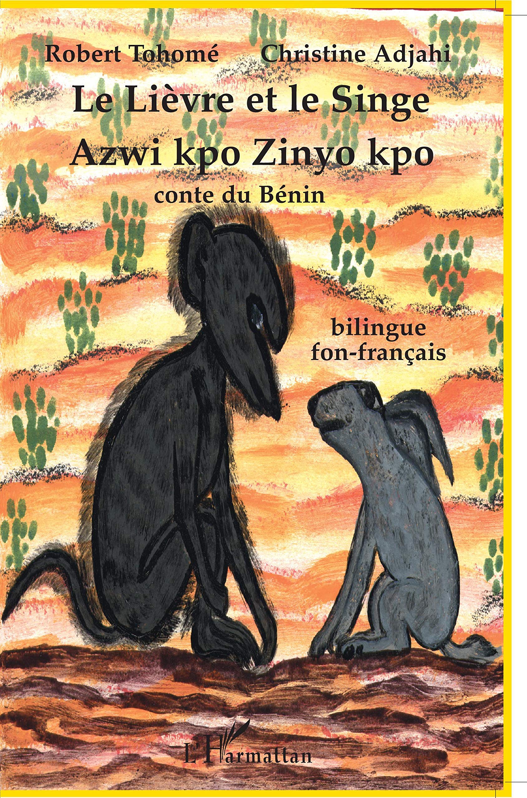 Le Lièvre et le Singe : Edition bilingue fon-français book