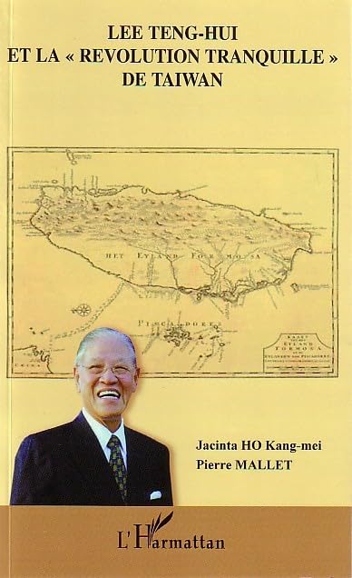 Lee Teng-hui et la "révolution tranquille" de Taiwan book