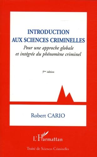 Introduction aux sciences criminelles : Pour une approche globale et intégrée du phénomène criminel Law