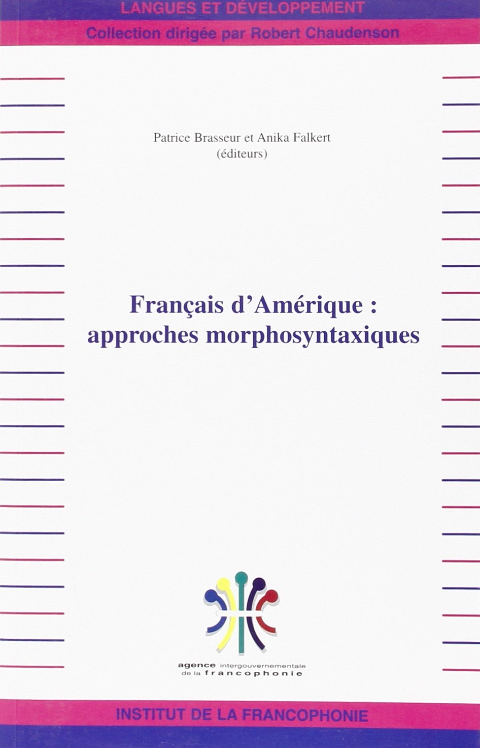 Français d'Amerique Approches Morphosyntaxiques book