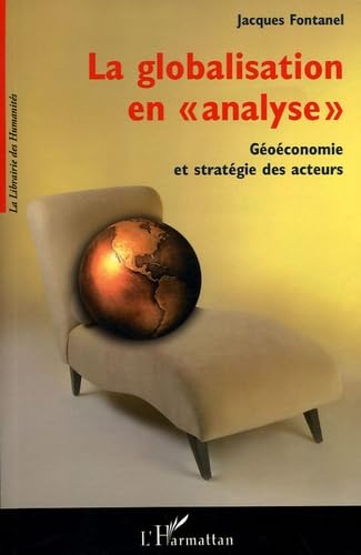 La globalisation en : Géoéconomie et stratégie des acteurs Business, Finance & Career