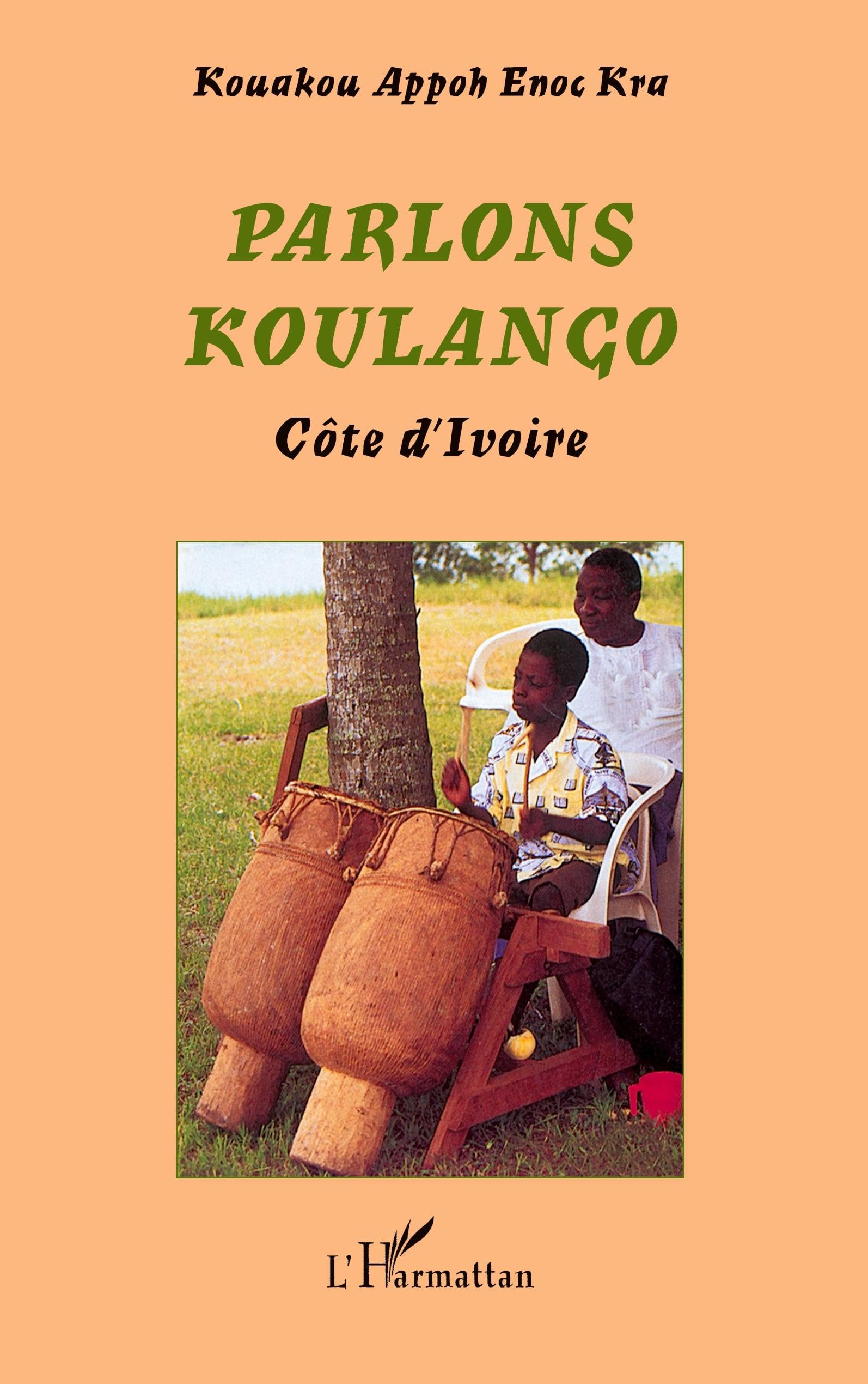 Parlons Koulango: Côte d'Ivoire Foreign Languages ​​& Dictionaries