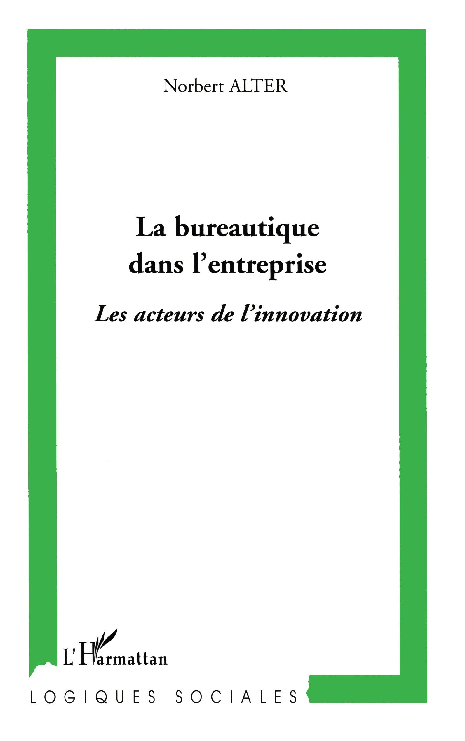 La bureautique dans l'entreprise: Les acteurs de l'innovation book