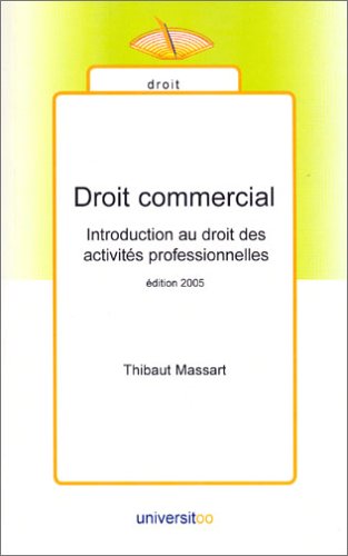 Droit commercial : Introduction au droit des activités professionnelles book