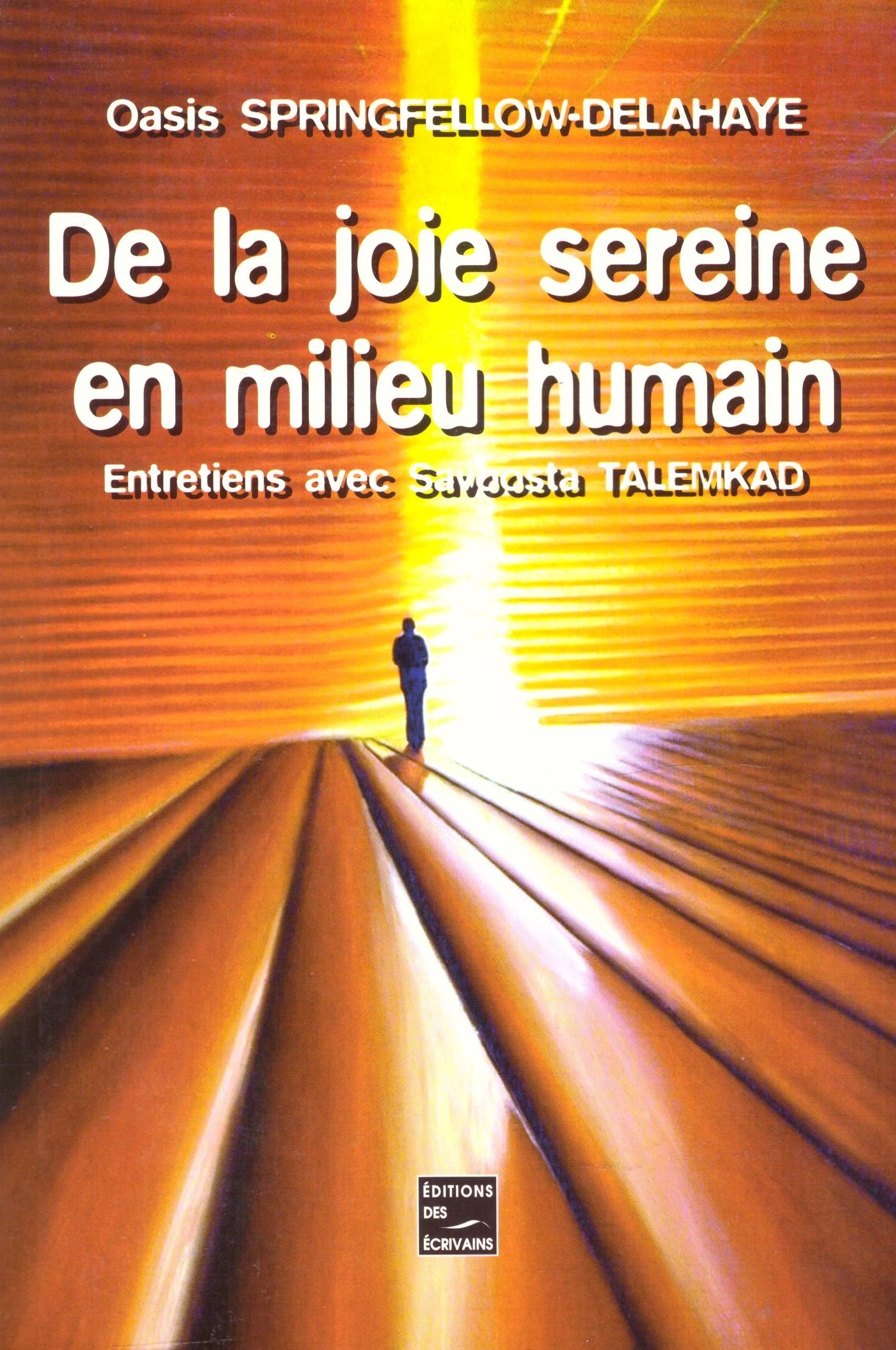 De la joie sereine en milieu humain - entretiens avec Savoosta Talemkad Books