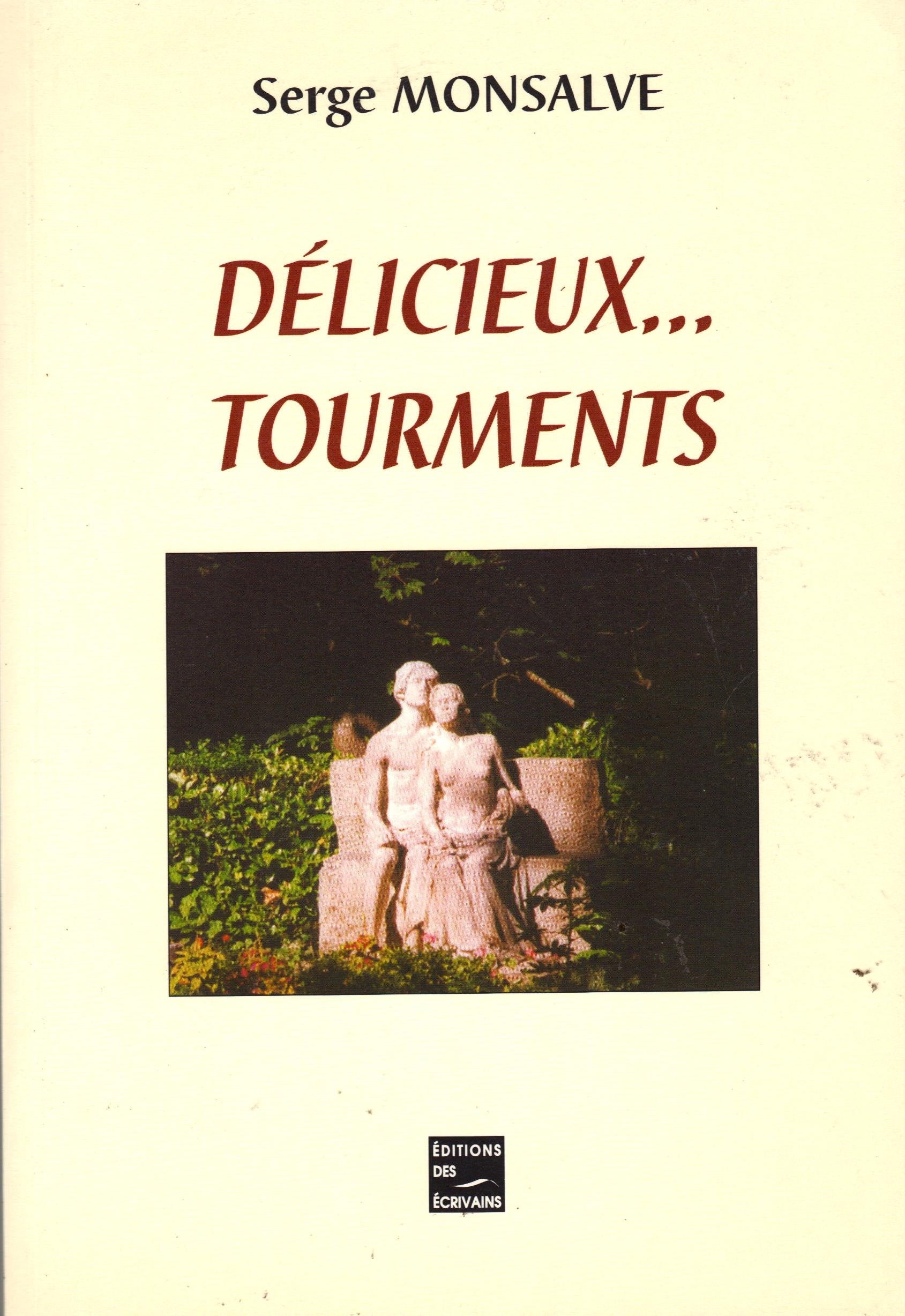 Délicieux tourments - poèmes et chansons book