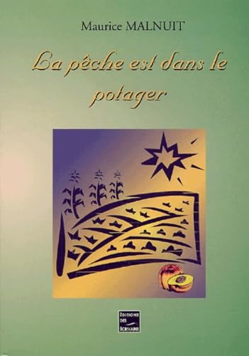 Product Image: La pêche est dans le potager