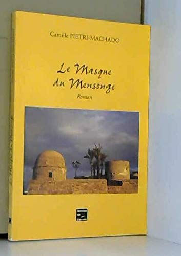 Le masque du mensonge - roman book