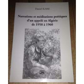Narrations et méditations poétiques d'un appelé en Algérie de 1958 à 1960 book