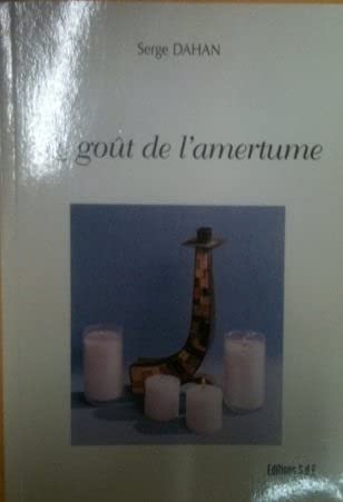 Le goût de l'amertume - roman book