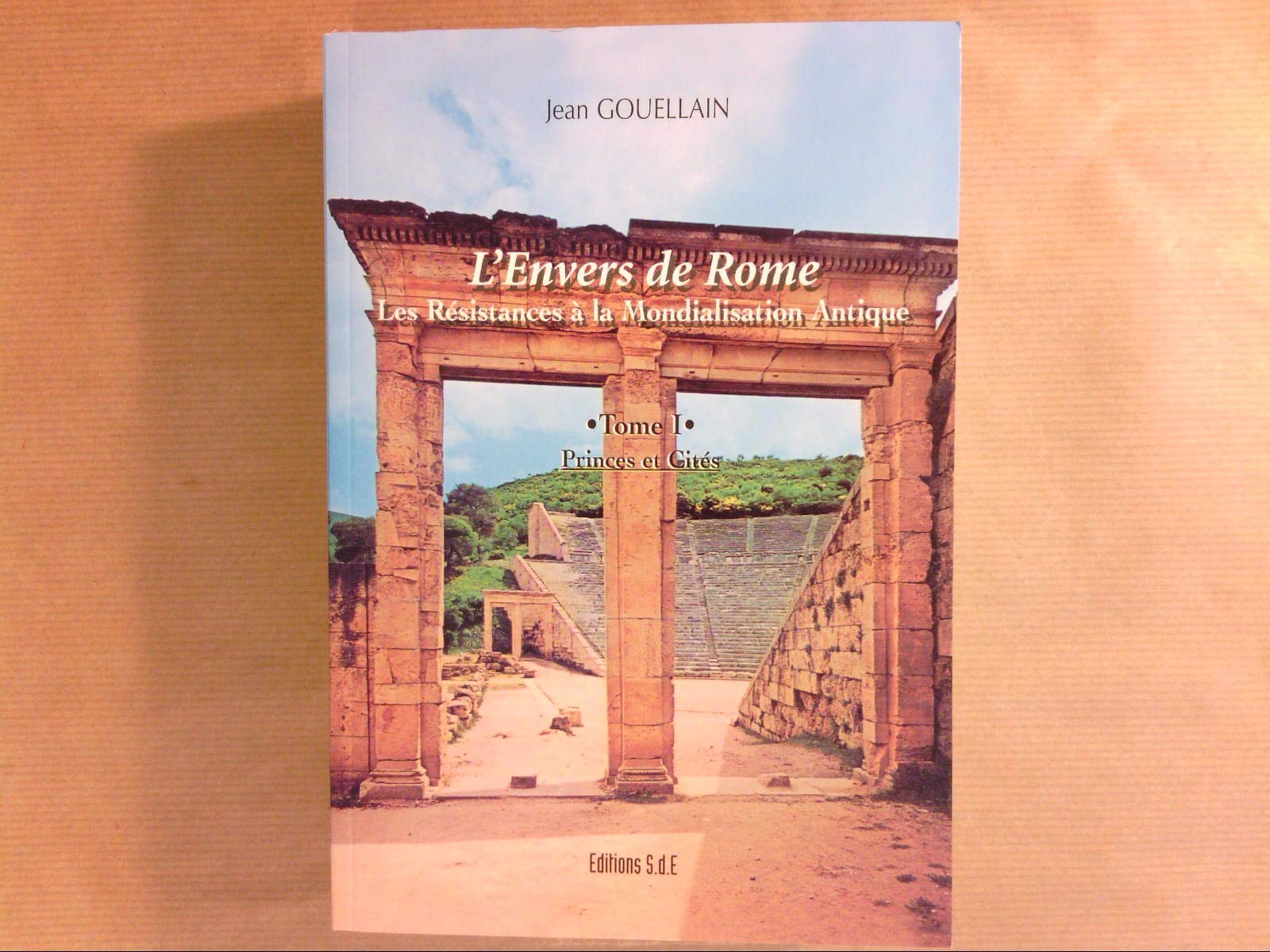 L'envers de Rome - les résistances à la mondialisation antique book