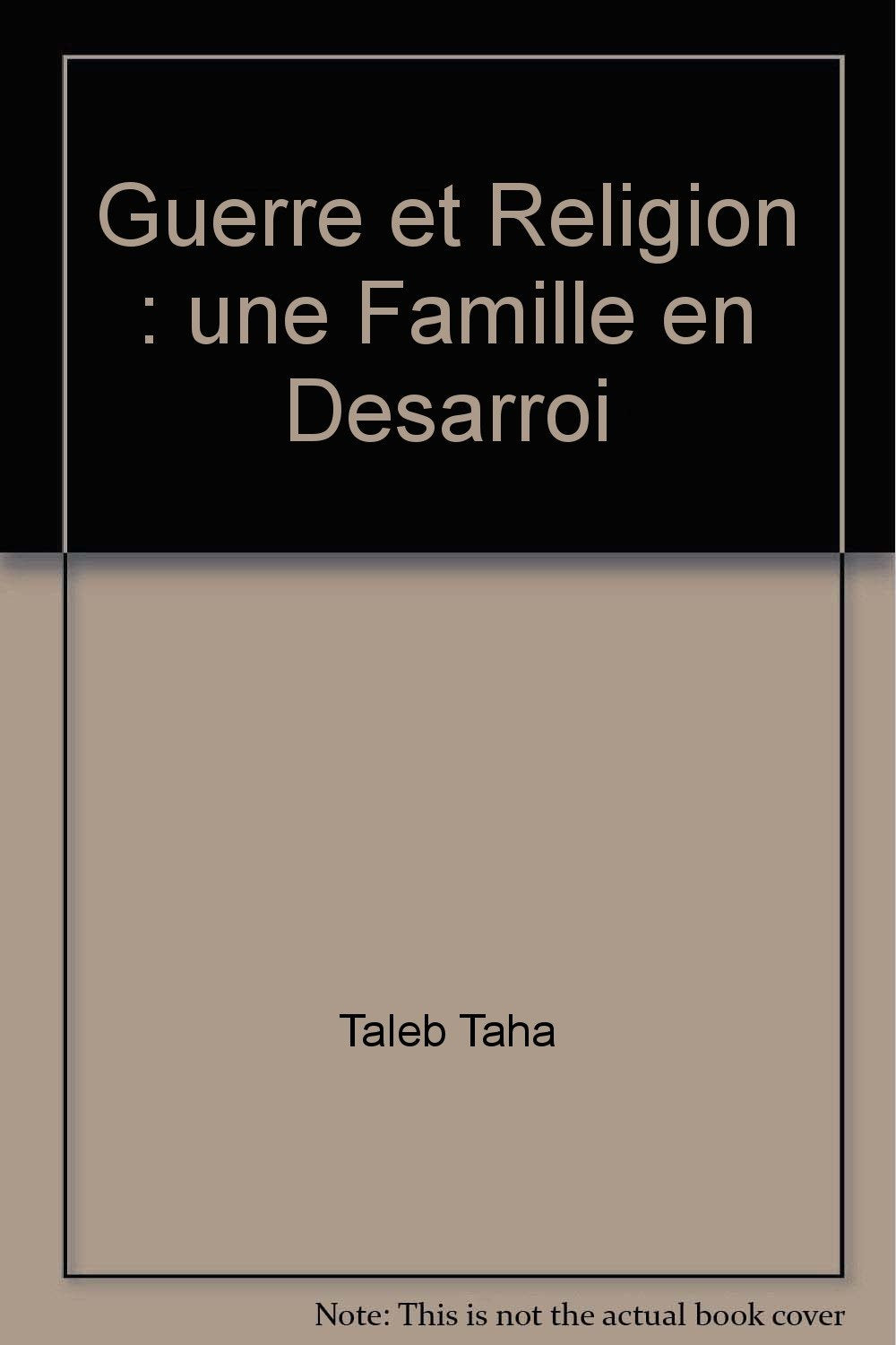 Guerre et religion - une famille en désarroi book
