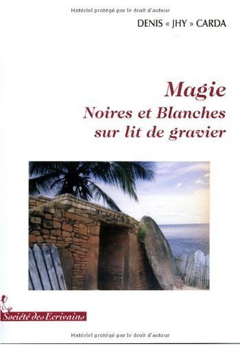 MAGIE NOIRES ET BLANCHES SUR LIT DE GRAVIER book