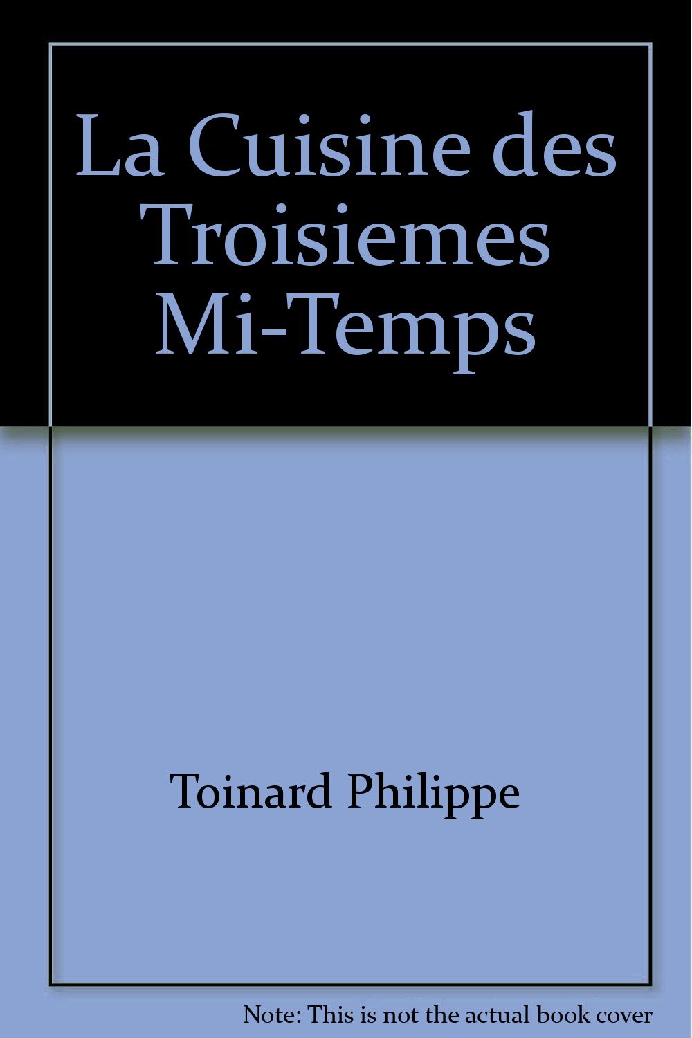 La cuisine des troisiemes mi-temps book