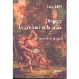 Diogène - le cynisme et la grâce book